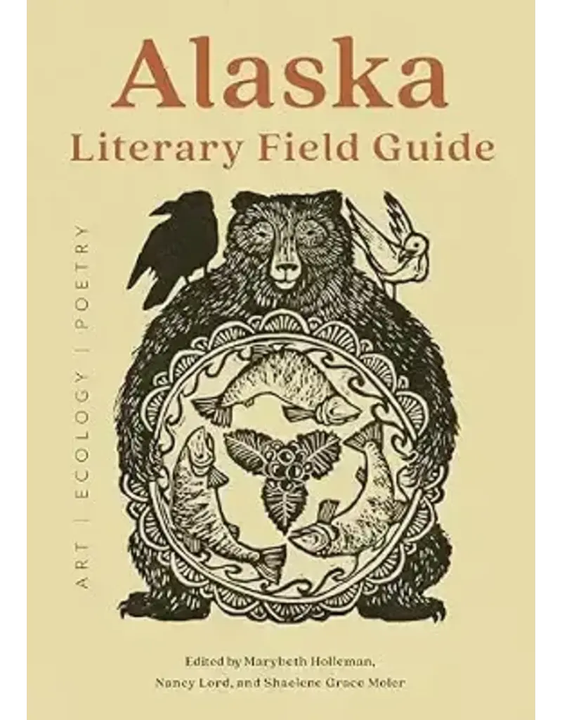 Alaska Literary Field Guide - M. Holleman