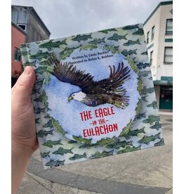 linda buckley the Eagle in the Eulachon - Buckley, Linda