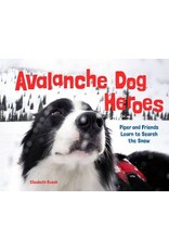 Avalanche Dog Heroes - Rusch, E.