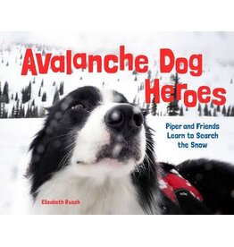 Avalanche Dog Heroes - Rusch, E.