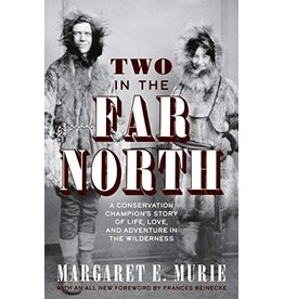 Ingram Two in the Far North (rev. Ed.) - Murie, Margaret