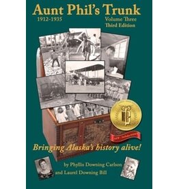 Ingram Aunt Phil's Trunk: Volume 3 - Phyllis Downing Carlson, Laurel Downing Bill