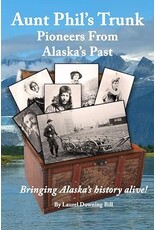 Laurel Bill Aunt Phil's Trunk; Pioneers from the Past