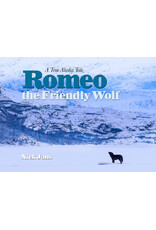 Jans, Nick Romeo the Friendly Wolf, a True Alaska Tale - Jans, Nick
