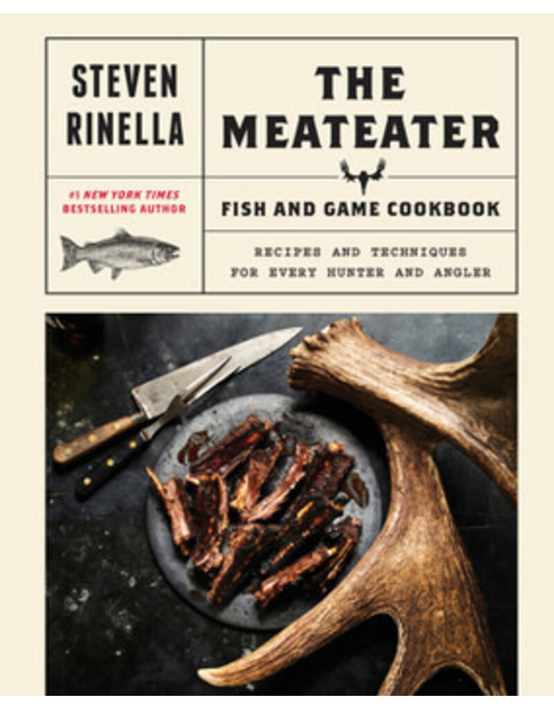 P R Dist. the MEATEATER fish & game cookbook - Rinella, Steven