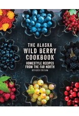 Todd Communications The Alaska Wild Berry Cookbook - Alaska Northwest Books