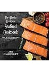 Epicenter Press the Alaska Heritage Seafood ckbk - Chandonnet, A.