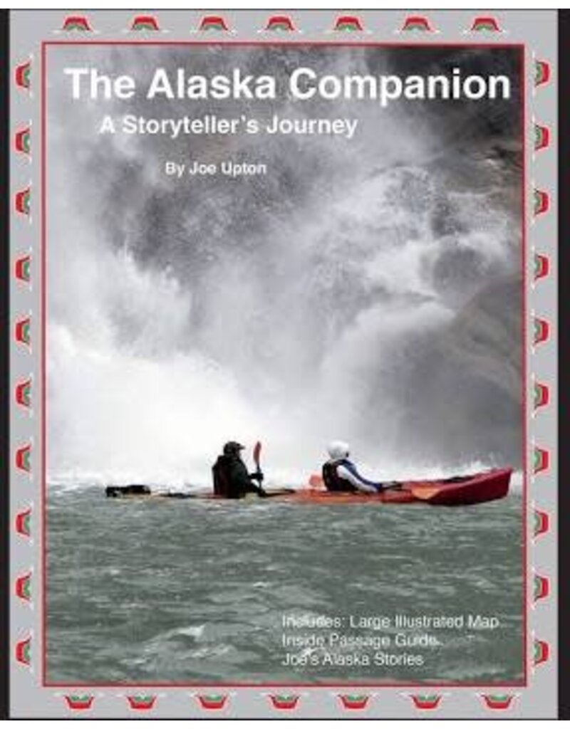 Todd Communications the Alaska Companion; storyteller's journey - Joe Upton