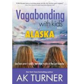 Ingram Vagabonding with Kids Alaska - Turner, Ak