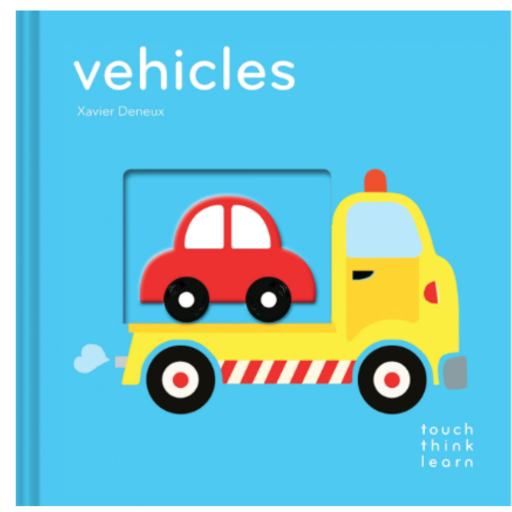 HACHETTE MUDPUPPY Touch Think Learn Vehicles By Xavier Deneux