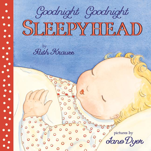 HARPER COLLINS PUBLISHERS Goodnight Goodnight Sleepyhead Board Book