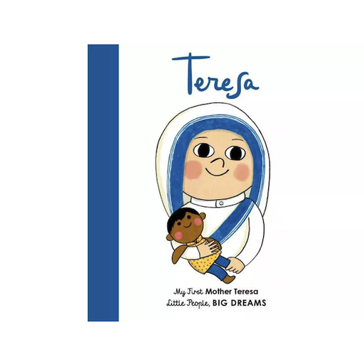QUARTO BOOKS Little People, Big Dreams Mother Teresa
