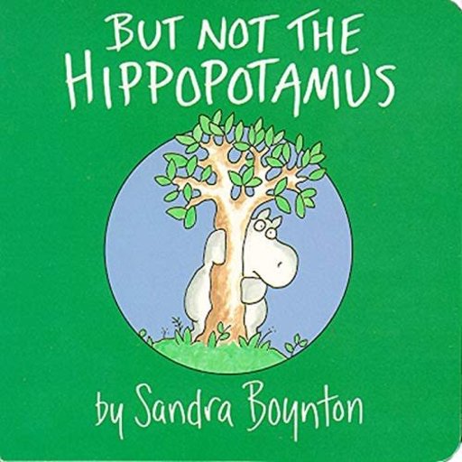 SIMON & SCHUSTER But Not The Hippopotamus Board Book