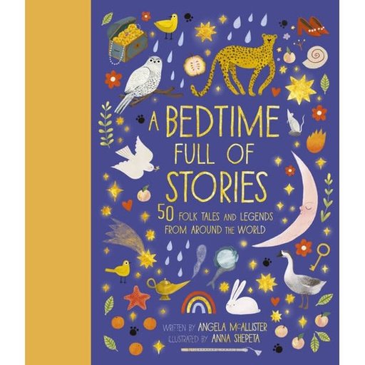 Quarto Books Bedtime Full Of Stories: 50 Folktales And Legends From Around The World