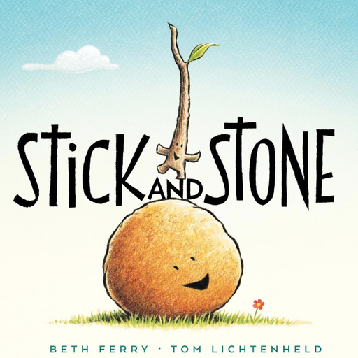HARPER COLLINS PUBLISHERS STICK AND STONE : BEST FRIENDS FOREVER!