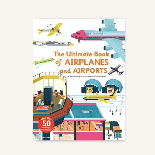 CHRONICLE BOOKS Ultimate Book Of Airplanes Airports