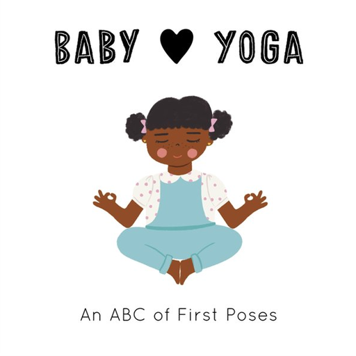 QUARTO BOOKS Baby Loves Yoga