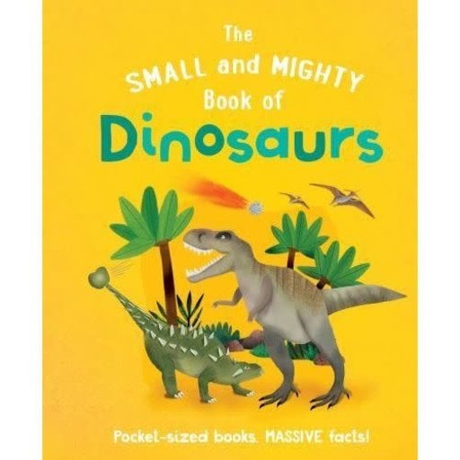 INGRAM SMALL AND MIGHTY BOOK OF DINOSAURS