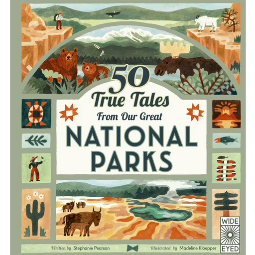 Quarto Books 50 True Tales from Our Great National Parks