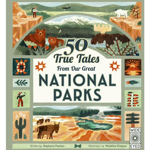 Quarto Books 50 True Tales from Our Great National Parks