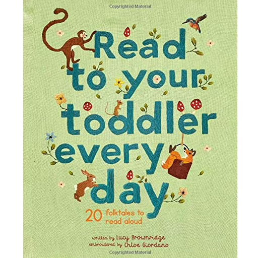 Quarto Books Read to your Toddler Every Day: 20 Folktales to Read Aloud