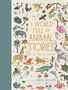 Quarto Books A World Full of Animal Stories: 50 Folk Tales and Legends