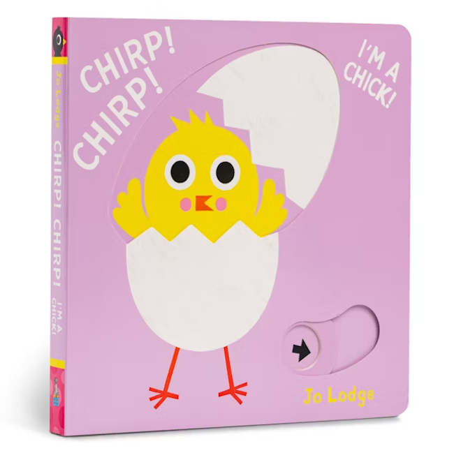 Union Square & Co Chirp! Chirp! I’m a Chick!