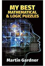 My Best Mathematical and Logic Puzzles; Martin Gardner