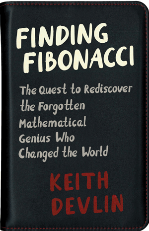 Finding Fibonacci, by Keith Devlin