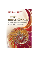 Irrationals: A Story of the Numbers You Can't Count On, The