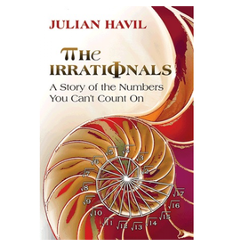 Irrationals: A Story of the Numbers You Can't Count On, The