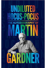 Undiluted Hocus Pocus: The Autobiography of Martin Gardner (Hardcover)