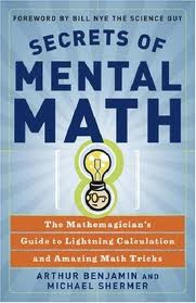 Secrets of Mental Math, by Arthur Benjamin