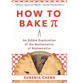 How to Bake Pi, by Eugenia Cheng