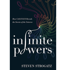 Infinite Powers, by Steven Strogatz