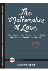 Mathematics of Love, The , by Hannah Fry