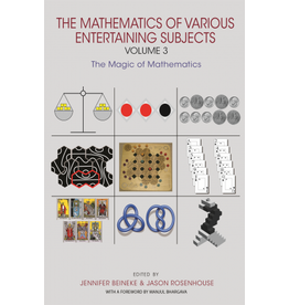 Mathematics of Various Entertaining Subjects, Volume 3 (Paperback), The