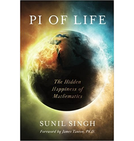 Pi of Life: The Hidden Happiness of Mathematics