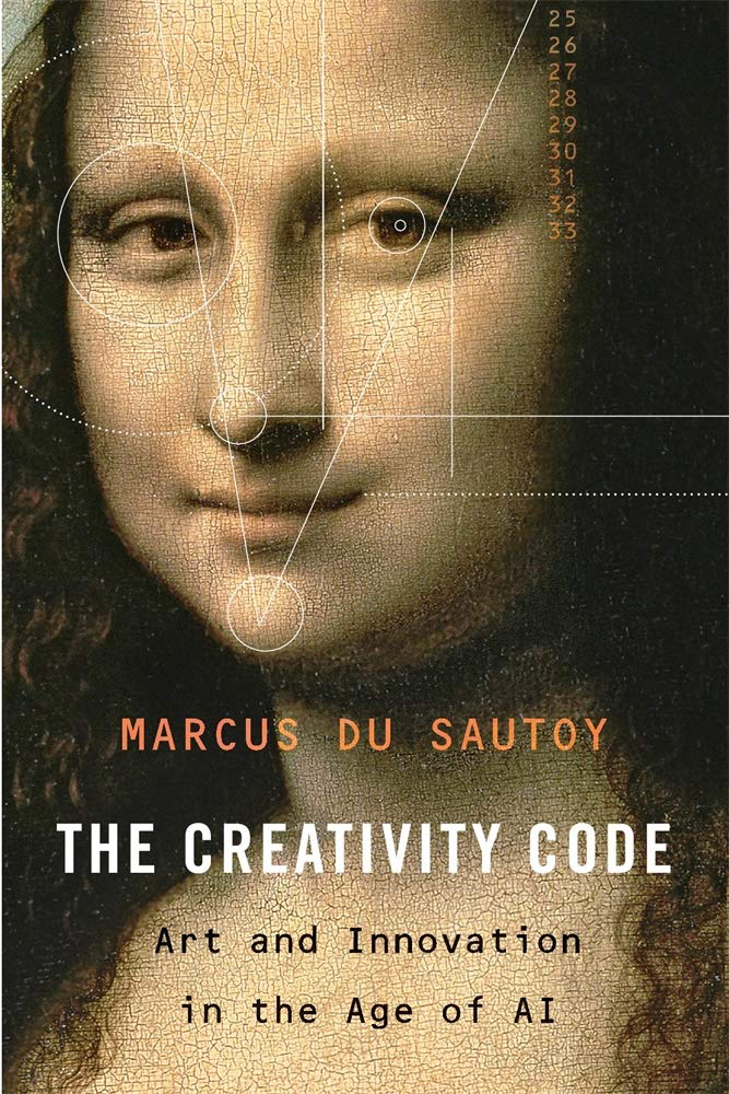 Creativity Code, The, by Marcus du Sautoy (Hardcover)