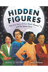 Hidden Figures: The True Story of Four Black Women and the Space Race