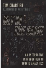 Get in the Game: An Interactive Introduction to Sports Analytics, by Tim Chartier