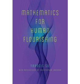 Mathematics for Human Flourishing