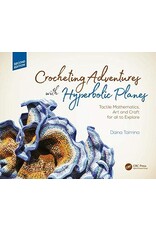 Crocheting Adventures with Hyperbolic Planes, Second Edition