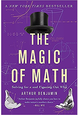 Magic of Math, The, by Arthur Benjamin