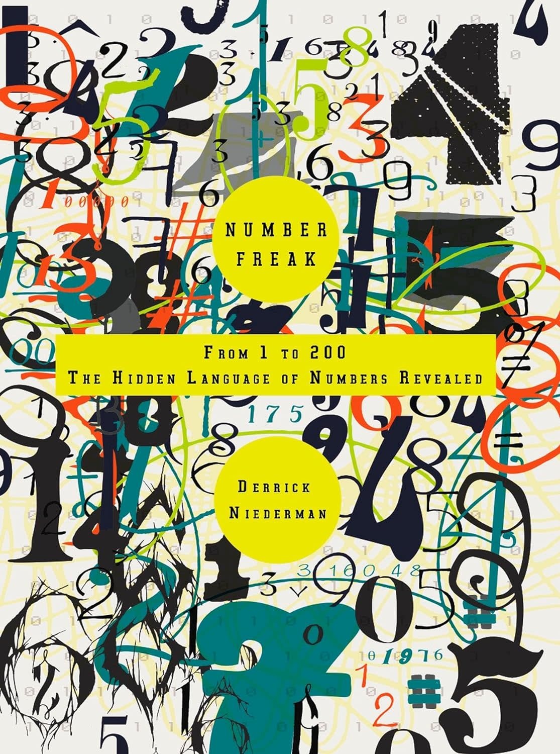 Number Freak, From 1 to 200, the Hidden Language of Numbers Revealed