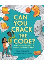Can You Crack the Code? A Fascinating History of Ciphers and Cryptography