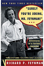 “Surely You’re Joking, Mr. Feynman!”