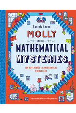 Molly and the Mathematical Mysteries, by Eugenia Cheng  (Children)