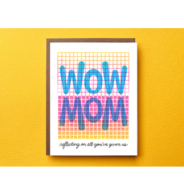 Wow Mom Greeting Card