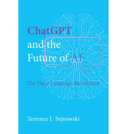 ChatGPT and the Future of AI by Terrence J. Sejnowski